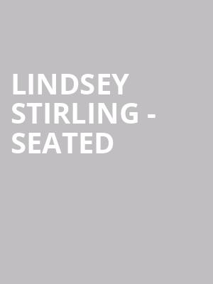 Lindsey Stirling - Seated at Eventim Hammersmith Apollo